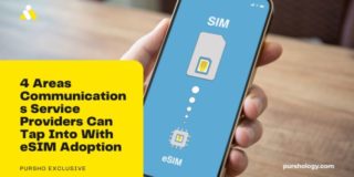 4 Areas Communications Service Providers Can Tap Into With eSIM Adoption