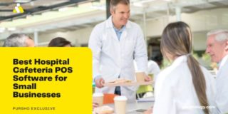 Best Hospital Cafeteria POS Software for Small Businesses