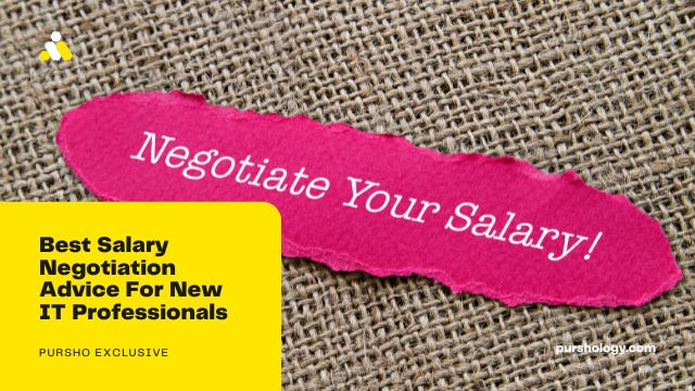 Best Salary Negotiation Advice For New IT Professionals