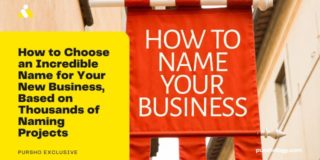 How to Choose an Incredible Name for Your New Business, Based on Thousands of Naming Projects
