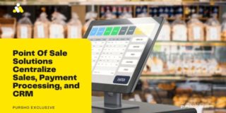 Point Of Sale Solutions Centralize Sales, Payment Processing, and CRM