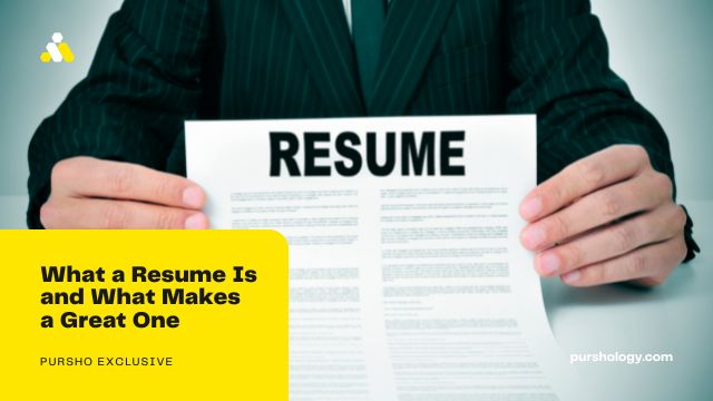 What a Resume Is and What Makes a Great One