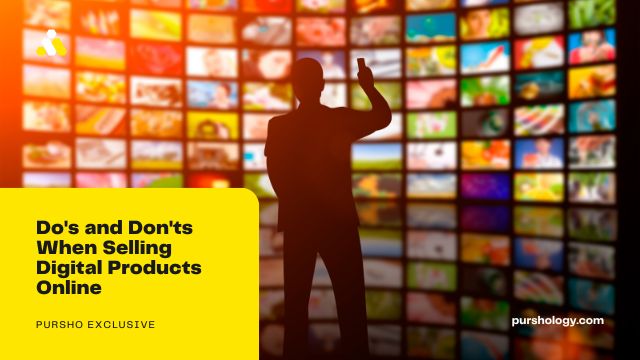 Do's and Don'ts When Selling Digital Products Online