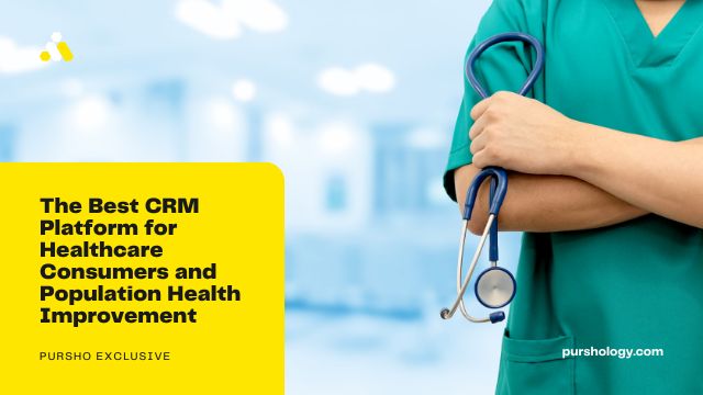 The Best CRM Platform for Healthcare Consumers and Population Health Improvement
