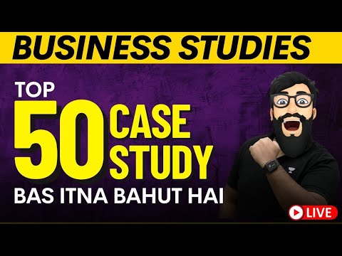 🔥 TOP 50 CASE STUDIES business studies class 12 | HOW TO SOLVE CASE STUDIES