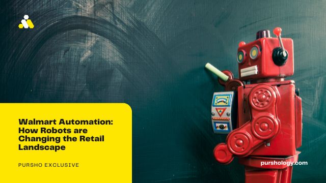 Walmart Automation: How Robots are Changing the Retail Landscape