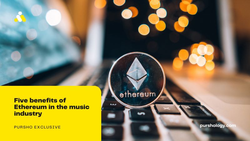 Five benefits of Ethereum in the music industry