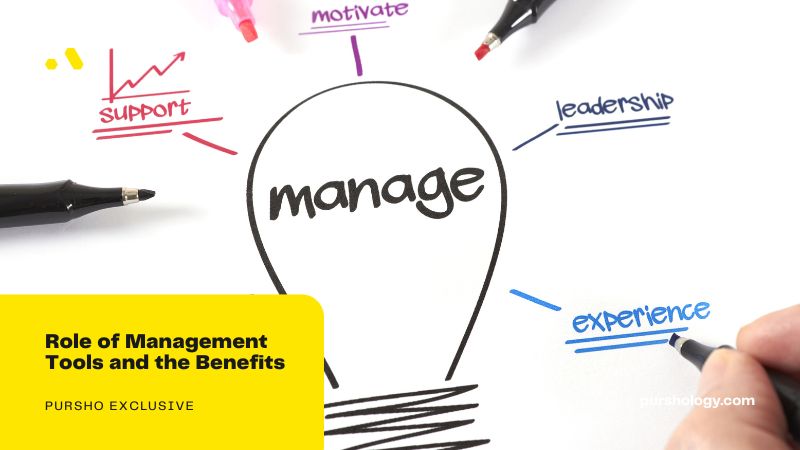 Role of Management Tools and the Benefits