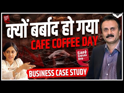 Rise And Fall Of CCD | Cafe Coffee Day Case Study | Rahul Malodia