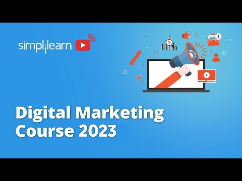 Digital Marketing Full Course 2023 | Digital Marketing Course | Digital Marketing | Simplilearn