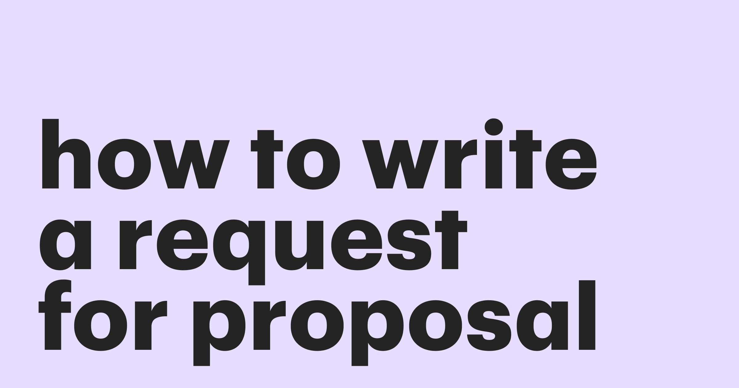 How to Write a Request for Proposals