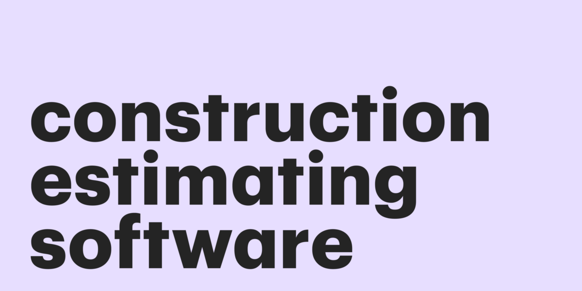 Top 8 Construction Estimating Software Tools