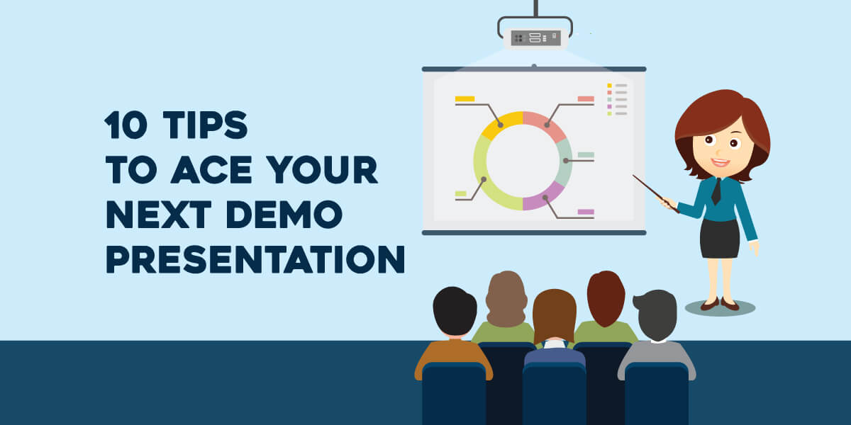 10 Tips to Ace Your Next Demo Presentation