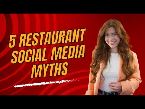 5 Restaurant Social Media Myths