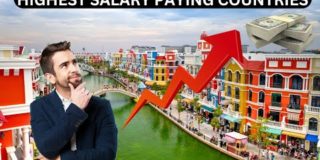 Top 10 Highest Salary Paying Countries for Expats – Highest Paying Jobs in The World