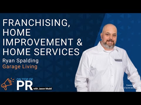 franchising-home-improvement-home-services-with-ryan-spalding.jpg - purshoLOGY Franchising, Home Improvement & Home Services with Ryan Spalding