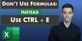 Excel Tips – Don’t Use Formulas! Use Ctrl + E Instead