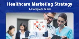 Healthcare Marketing Strategy: A Complete Guide