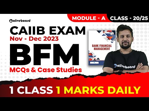CAIIB Nov-Dec 2023 | BFM MCQ & Case Studies | Module – A | Class – 20/25 | 1 Class 1 Marks Daily