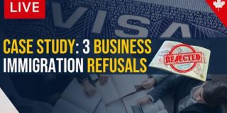 Case Study: 3 Business Immigration Refusals