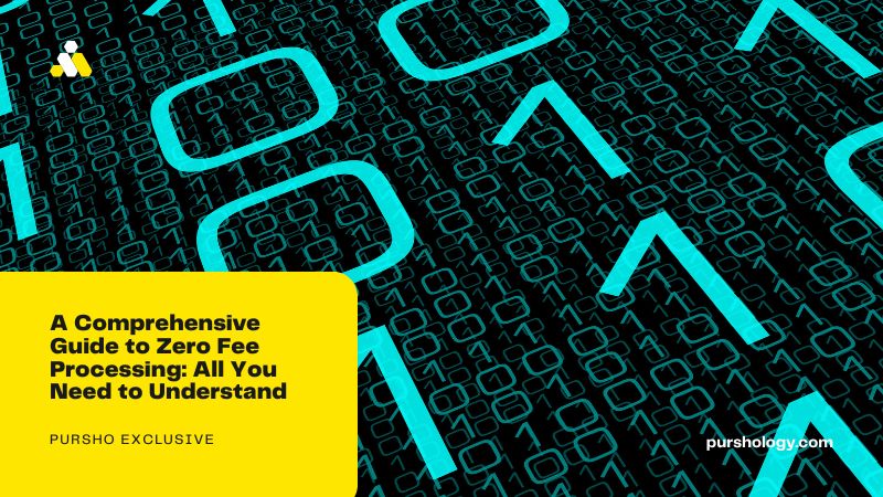 A Comprehensive Guide to Zero Fee Processing: All You Need to Understand