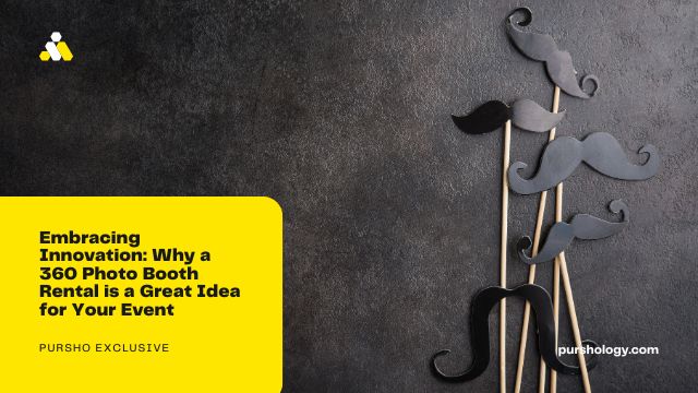 Embracing Innovation: Why a 360 Photo Booth Rental is a Great Idea for Your Event