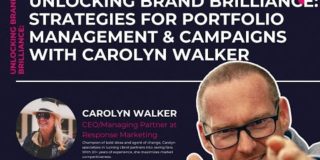 Unlocking Brand Brilliance: Strategies for Portfolio Management & Campaigns with Carolyn Walker