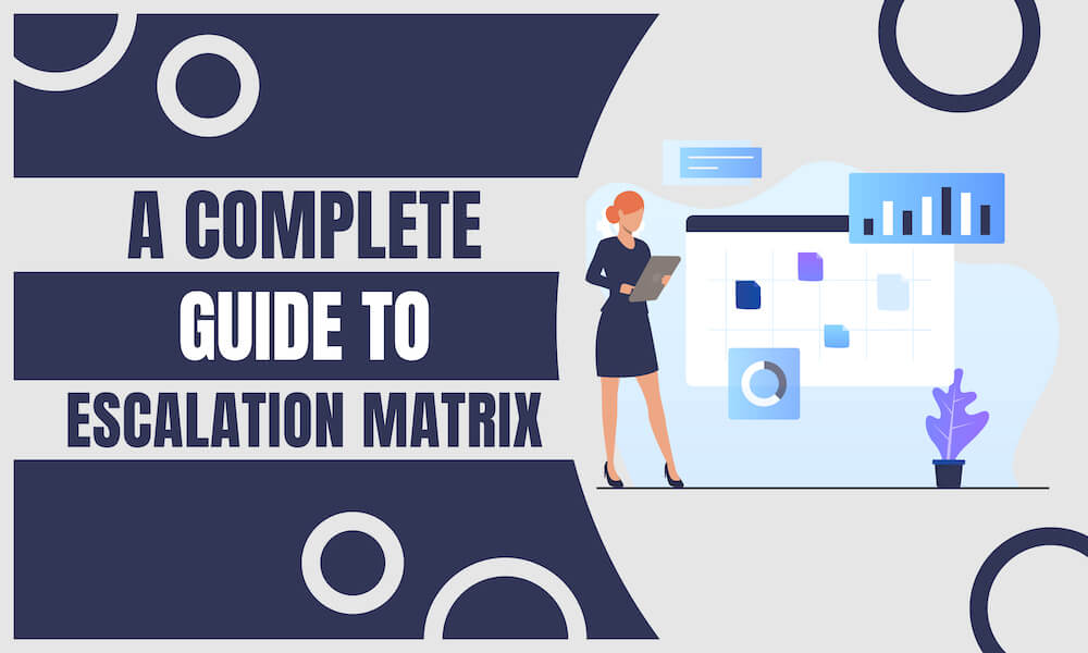 A Guide to Efficiently Use Escalation Matrix