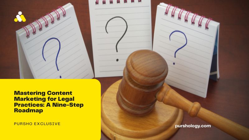 Mastering Content Marketing for Legal Practices: A Nine-Step Roadmap