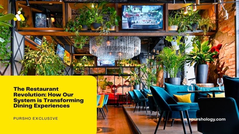 The Restaurant Revolution: How Our System is Transforming Dining Experiences