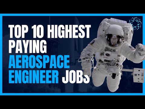 Top 10 Highest Paying Aerospace Engineer Jobs