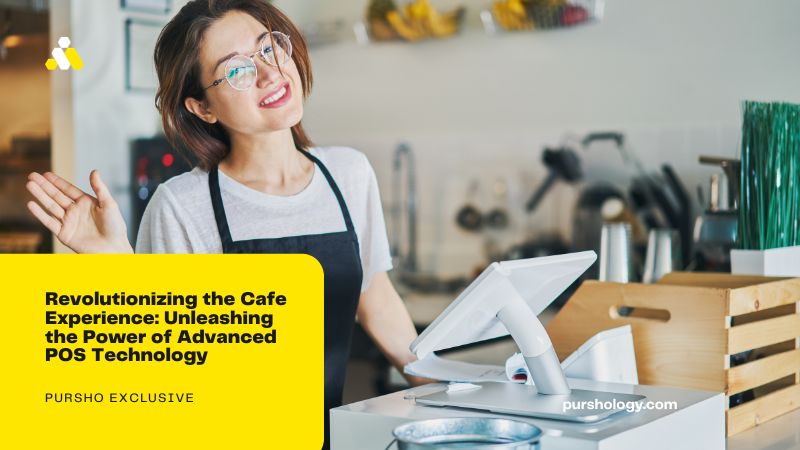 Revolutionizing the Cafe Experience: Unleashing the Power of Advanced POS Technology