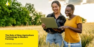 The Role of New Agriculture Technology in Modern Farming