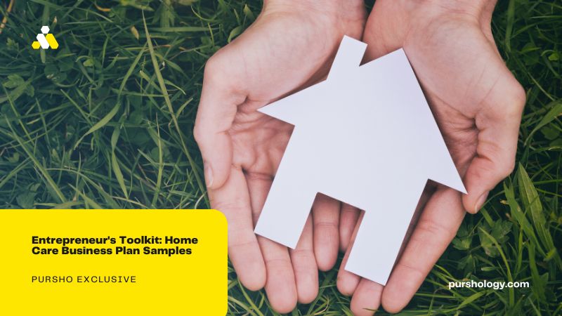 Entrepreneur's Toolkit: Home Care Business Plan Samples