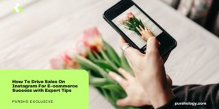 How To Drive Sales On Instagram For E-commerce Success with Expert Tips