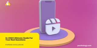 In 2024 Ultimate Guide For Your Reel Questions