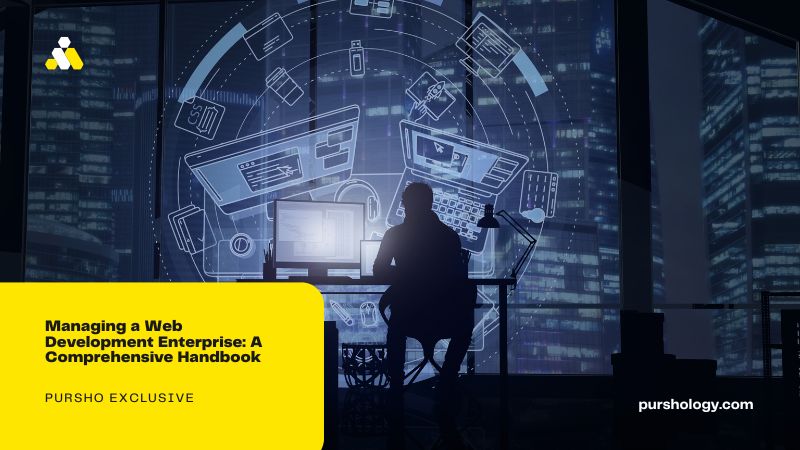 Managing a Web Development Enterprise: A Comprehensive Handbook