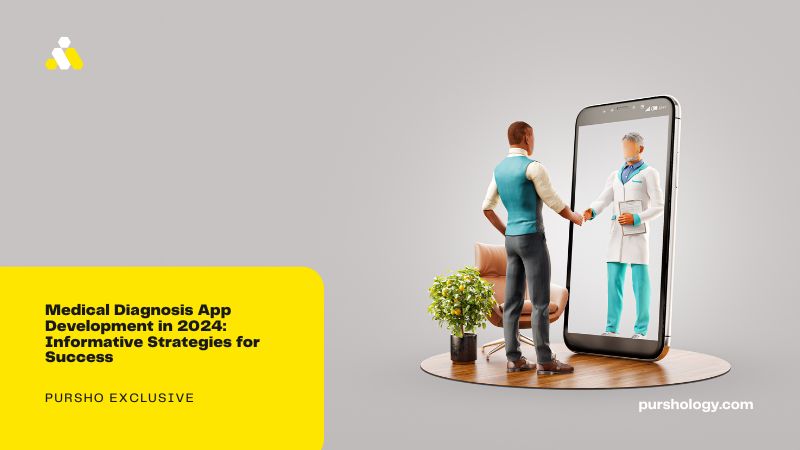 Medical Diagnosis App Development in 2024: Informative Strategies for Success