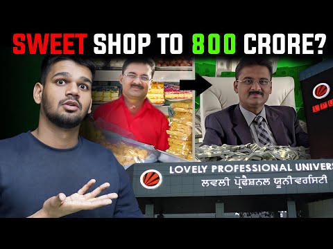 The Untold Story of Lovely Professional University? | Business Case Study | Aditya Saini