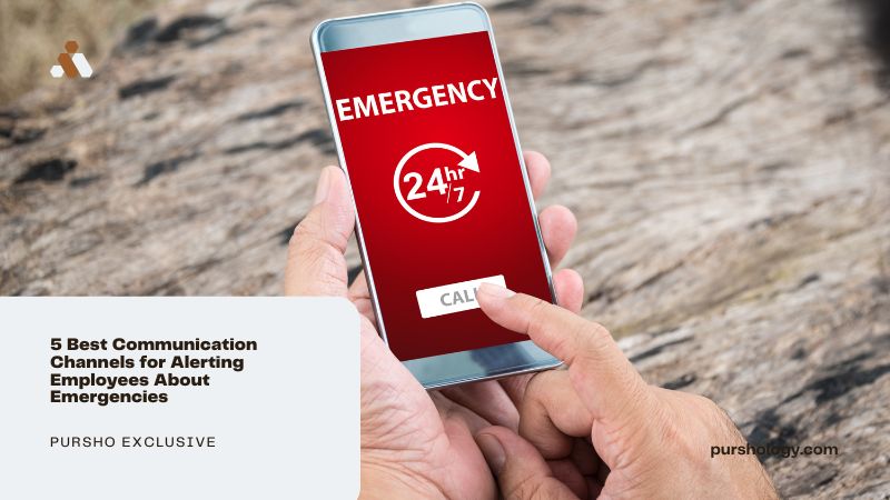 5 Best Communication Channels for Alerting Employees About Emergencies