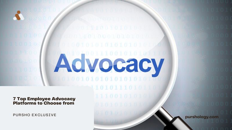 7 Top Employee Advocacy Platforms to Choose from