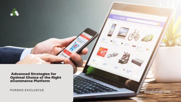  Advanced Strategies for Optimal Choice of the Right eCommerce Platform