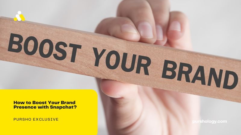 How to Boost Your Brand Presence with Snapchat?