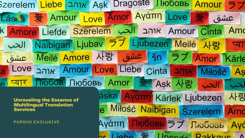 Unraveling the Essence of Multilingual Translation Services - purshoLOGY Unraveling the Essence of Multilingual Translation Services