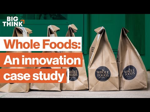 Is your company innovating A Whole Foods case study | John Mackey | Big Think