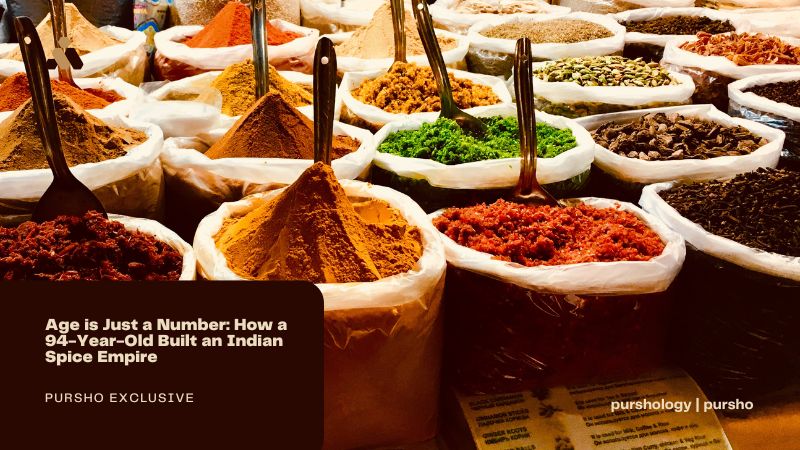 Age is Just a Number: How a 94-Year-Old Built an Indian Spice Empire