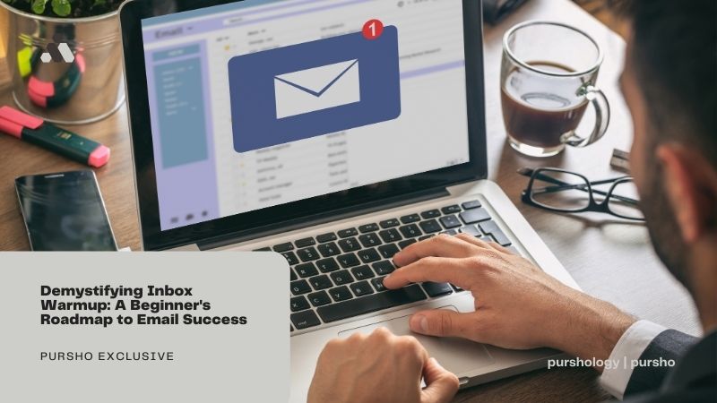 Demystifying Inbox Warmup: A Beginner's Roadmap to Email Success