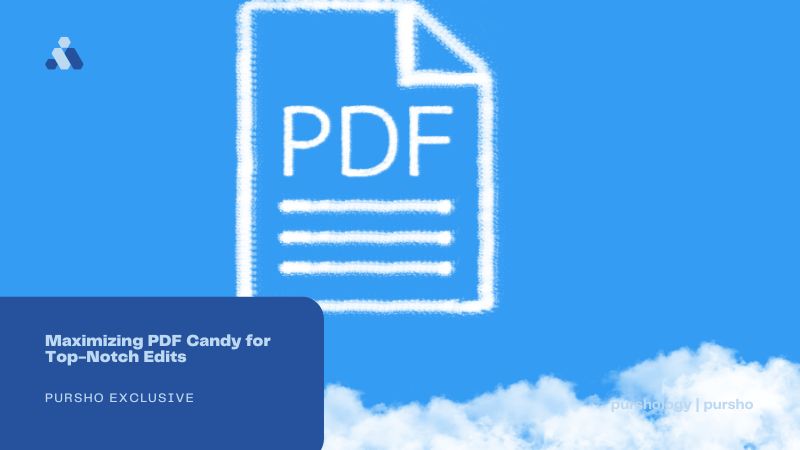 Maximizing PDF Candy for Top Notch Edits