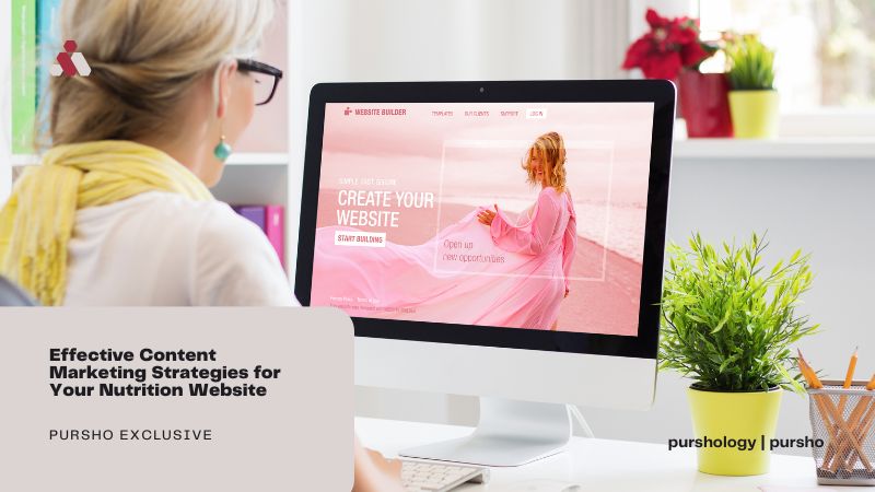 Effective Content Marketing Strategies for Your Nutrition Website