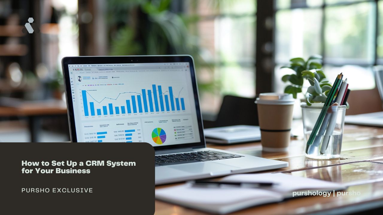 How to Set Up a CRM System for Your Business